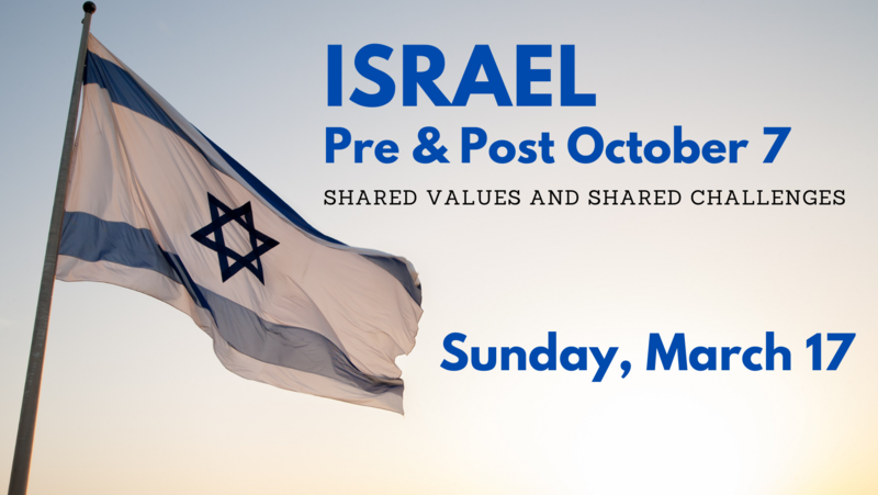 Banner Image for Israel Pre and Post October 7: Shared Values and Shared Challenges