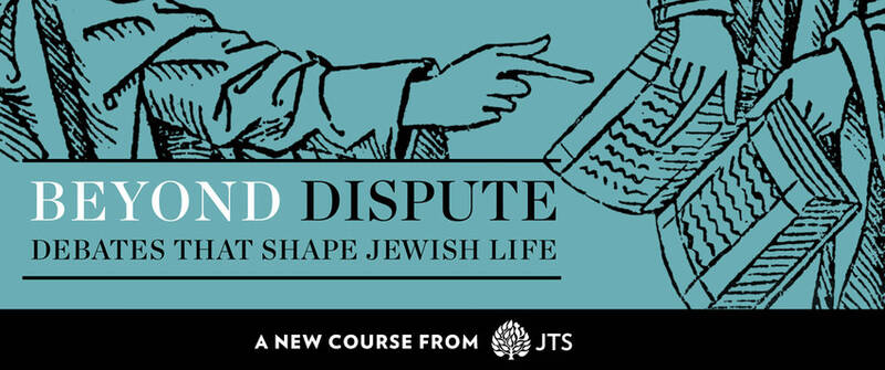 Banner Image for Beyond Dispute: Debates that Shape Jewish Life