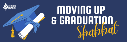 Banner Image for Moving Up and Graduation Shabbat