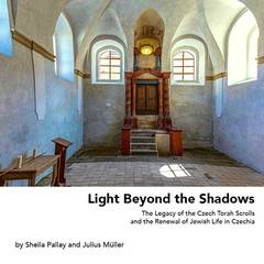 Banner Image for Light Beyond the Shadows: The Legacy of the Czech Torah Scrolls and the Renewal of Jewish Life in Czechia